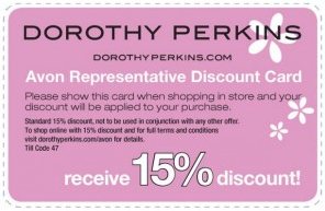 Dorothy Perkins  A V O N  Representative Discount Card